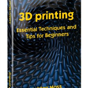 3D Printing for Beginners Intermediate Pro Guide by XYZ Publishing-0